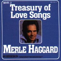 Merle Haggard - Treasury Of Love Songs